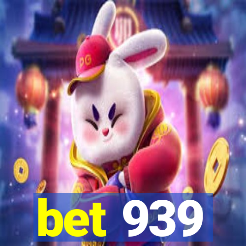 bet 939